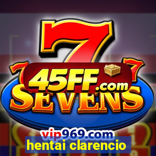 hentai clarencio
